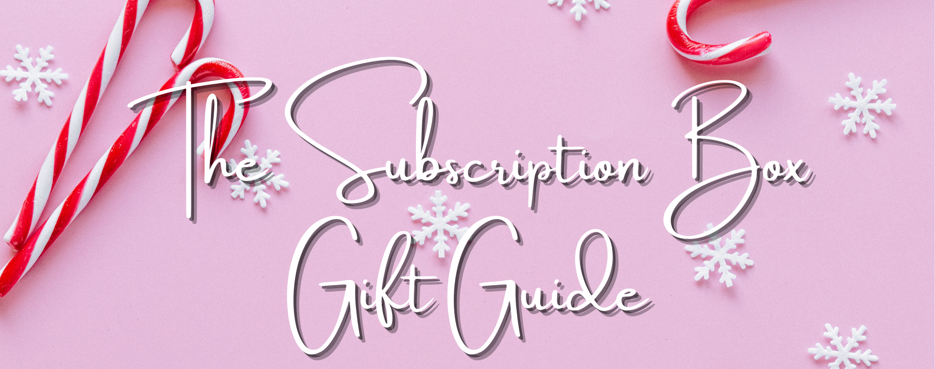 The Subscription Box Gift Guide 2023