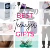 Best Gifts for Teens