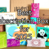 Best Subscription Boxes for 2025